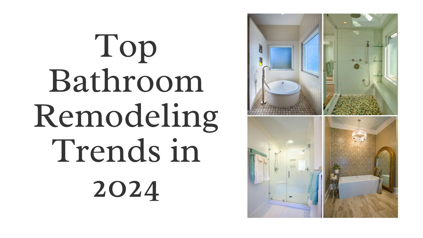 Top Bathroom Remodeling Trends 2024